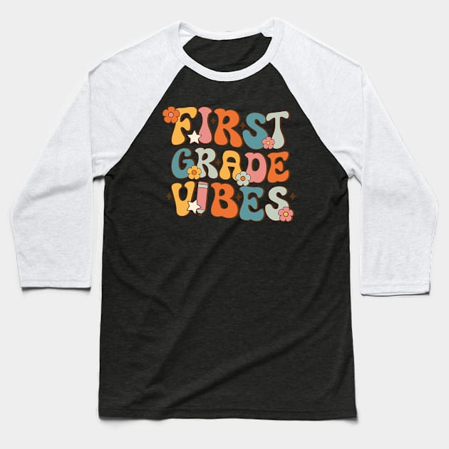 1st Grade Vibes Back To School First Grade Teachers Baseball T-Shirt by torifd1rosie